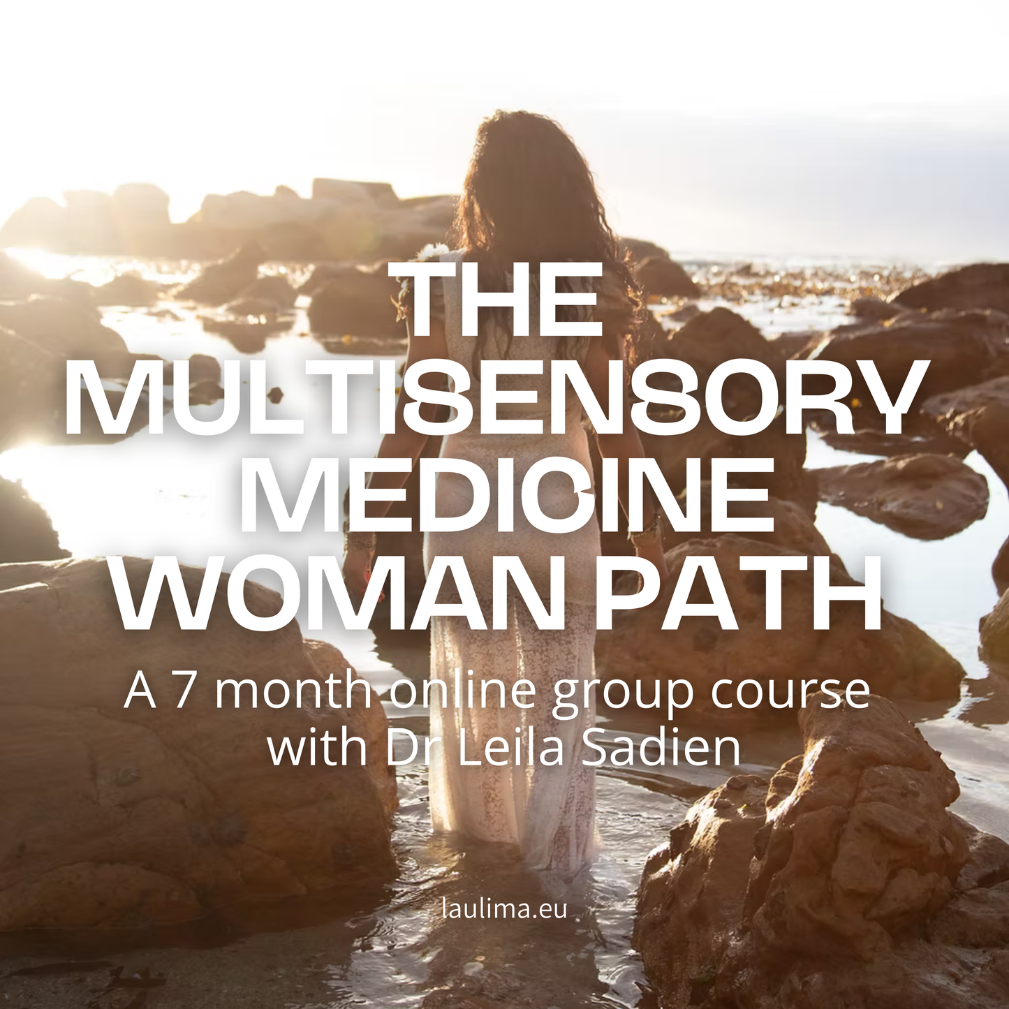 The Multisensory Medicine Woman Path with Dr Leila Sadien