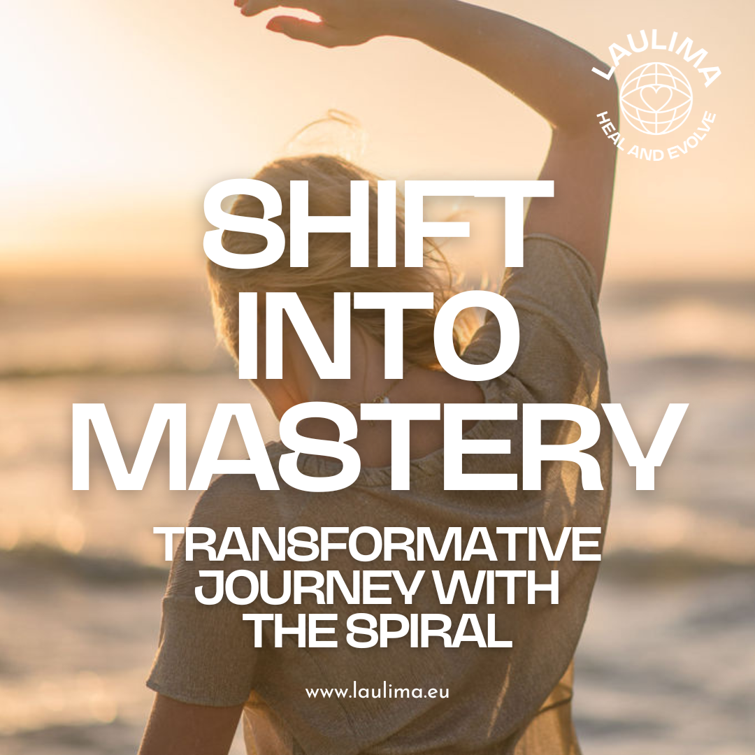 SHIFT INTO MASTERY - Transformative Journey with The Spiral