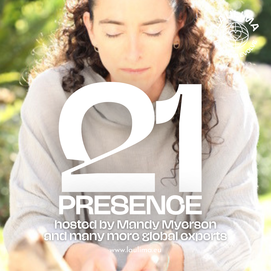 21 DAY PRESENCE - ROUTE TO ROOTED hosted by Mandy Myerson (Live + Recordings)