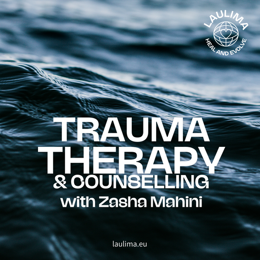 TRAUMA THERAPY & COUNSELLING with Zasha Mahini