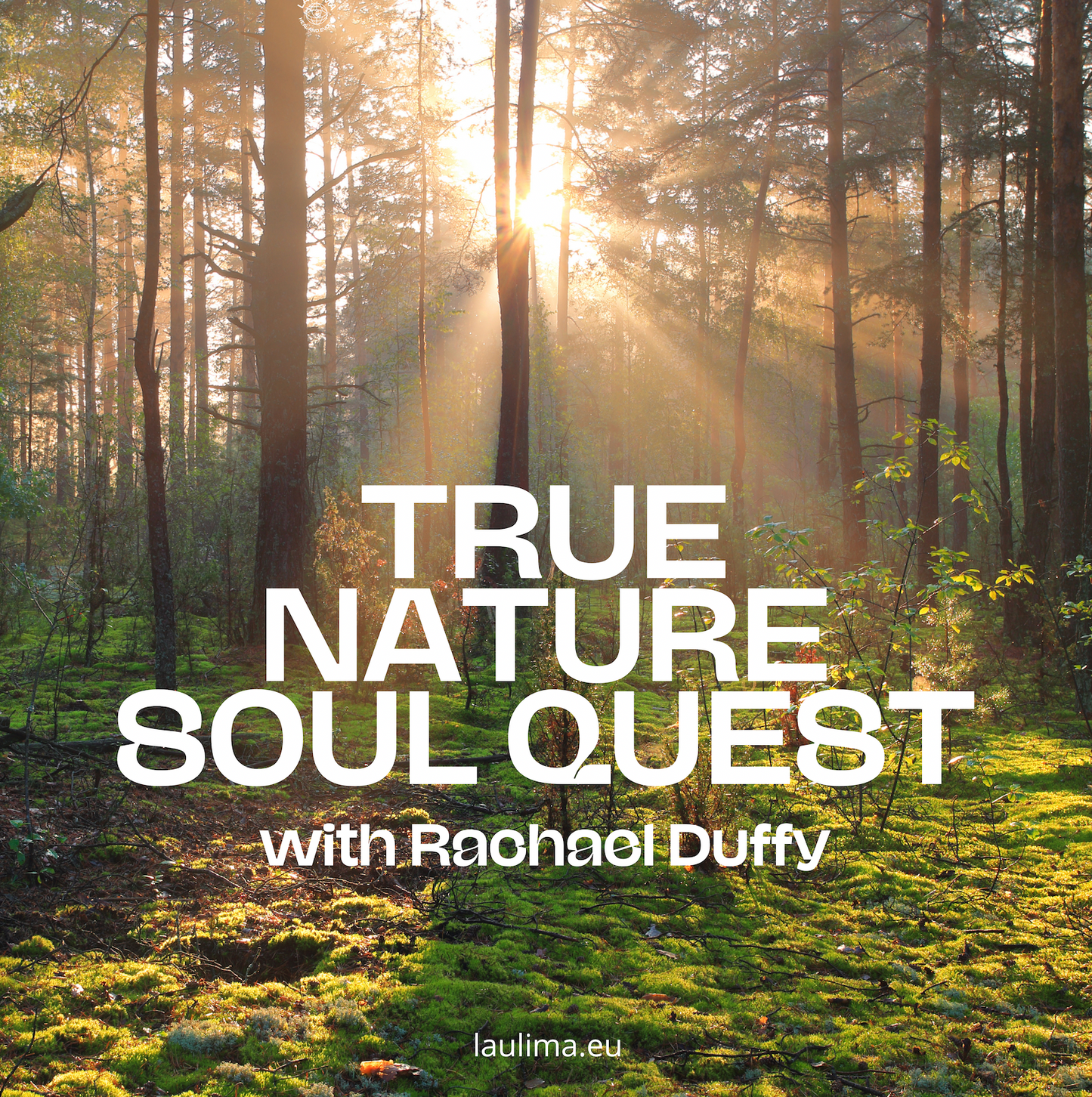 TRUE NATURE SOULQUEST with Rachael Duffy